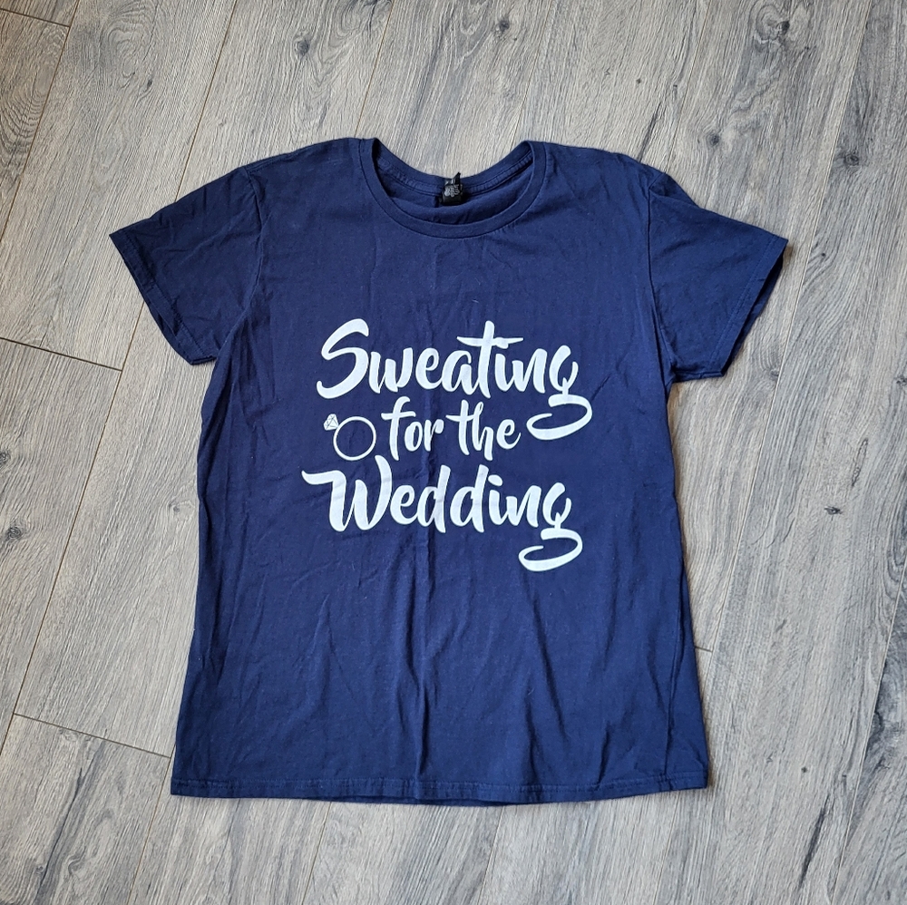 Sweating For The Wedding T-shirt {Large}